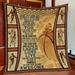 Basketballtoday Is A Good Day To Have A Great Day To Smile More Worry Less Quilt Blanket Great Customized Blanket Gifts For Birthday Christmas Thanksgiving