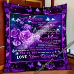daughter to mom nothing you have done has been forgotten quilt blanket d2448715