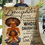 dear daughter whenever you feel overwhelmed remember whose daughter quilt d2484956