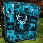deer hunting born to hunt forced to work quilt blanket great customized blanket gifts for 0