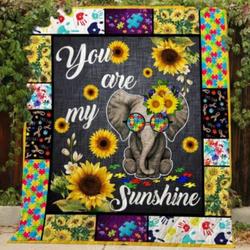 Elephant Autism You Are My Sunshine Quilt Blanket Great Customized Gifts For Birthday Christmas Thanksgiving Perfect Gifts For Elephant Lover