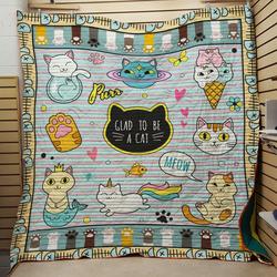 Glad To Be A Cat Quilt