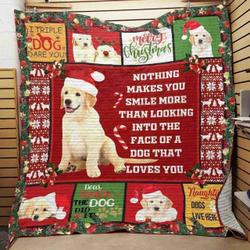 Golden Retriever Christmas Nothing Makes You Smile More Than Looking Into The Face Of A Dog That Loves You Quilt Blanket Great Customized Blanket Gifts For Birthday Christmas Thanksgiving