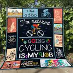 im retired going cycling is my job premium quilt blanket d2418135