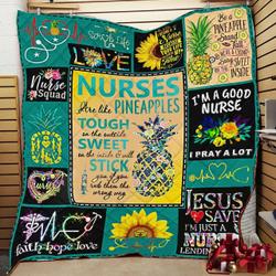 Nurse Are Like Pineapples Tough On The Outside Sweet On The Inside Quilt Blanket Great Customized Blanket Gifts For Birthday Christmas Thanksgiving