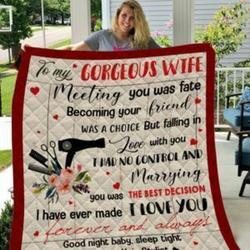 Personalized Hair Stylist From Husband To My Gorgeous Wife Meeting You Was Fate Quilt Meaningful Gifts For Mom Great Customized Gifts For Birthday Christmas Thanksgiving MotherS Day