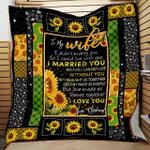 personalized sunflower to my wife quilt blanket from husband i married you because i cannot live 0