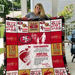 san francisco 49ers to my daughter love dad quilt d2423073