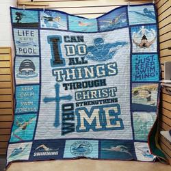 Swimming Christ Who Strengthens Me Quilt Blanket Great Customized Gifts For Birthday Christmas Thanksgiving Perfect Gifts For Swimming Lover