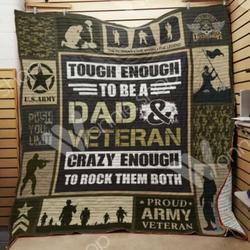 Veteran Dad Tough Enough To Be A Dad And Veteran Quilt Blanket Great Customized Gifts For Birthday Christmas Thanksgiving FatherS Day Perfect Gifts For Veteran
