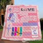 ballet is my cardio quilt blanket aa22 quilt d2321147