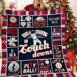Baseball Dreaming Of Touch Downs Quilt Blanket Great Customized Blanket Gifts For Birthday Christmas Thanksgiving