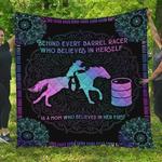behind every barrel racer who believes in herself is a mom who believed in her first quilt blanket