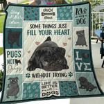 black pug some things just fill your heart without trying quilt blanket great customized blanket