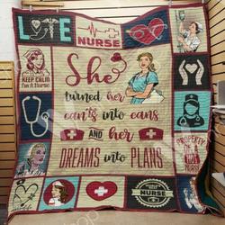 Happy NurseS Day She Turned Her Cants Into Cans And Her Dreams Into Plans Clh2310049Q Quilt Blanket