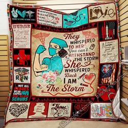 Nurse They Whisperd To Her I Am The Storm Quilt Blanket