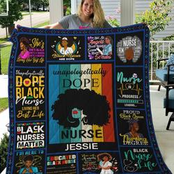Personalized Black Nurse Unapologetically Dope Nurse Quilt Blanket Great Customized Blanket Gifts For Birthday Christmas Thanksgiving