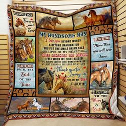 Personalized Horse To My Handsome Man From Wife I Love You Beyond Words Quilt Blanket Great Customized Gifts For Birthday Christmas Thanksgiving Wedding ValentineS Day