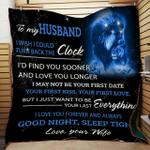 personalized lion to my husband from wife i wish i could turn back the clock quilt blanket great