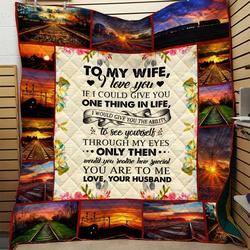 Personalized Railroader To My Wife From Husband I Love You Quilt Blanket Great Customized Gifts For Birthday Christmas Thanksgiving Wedding ValentineS Day