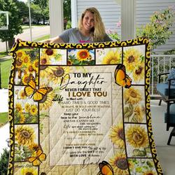 Personalized Sunflower To My Daughter Quilt Blanket From Dad Life Is About Learning To Dance In The Rain Great Customized Blanket Gifts For Birthday Christmas Thanksgiving