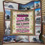 personalized trucker to my gorgeous wife quilt blanket from trucker becoming your friend was a