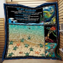 Personalized Turtle To My Husband From Wife When I Say I Love You More Quilt Blanket Great Customized Gifts For Birthday Christmas Thanksgiving Wedding ValentineS Day