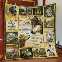 Personalized Wolf To My Dad Quilt Blanket From Daughter You Will Always Be My Dad My Hero I Love You Love Great Customized Blanket Gifts For Birthday Christmas Thanksgiving FatherS Day