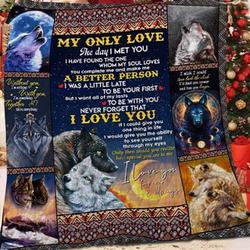Personalized Wolf To My Love From Husband Wife The Day I Met You Quilt Blanket Great Customized Gifts For Birthday Christmas Thanksgiving Wedding ValentineS Day