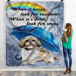 shih tzu when it rains look for rainbows when its dark look for stars quilt blanket great
