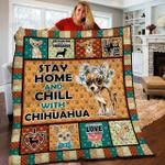 stay home and chill with chihuahua quilt blanket great customized blanket gifts for birthday