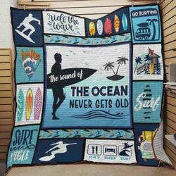 Surfing The Sound Of The Ocean Never Gets Old Quilt Blanket Great Customized Blanket Gifts For Birthday Christmas Thanksgiving