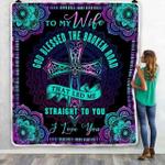 to my wife god blessed the broken road that led me straight to you i love wife quilt blanket