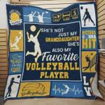 volleyball shes not just my granddaughter shes also my favorite volleyball player quilt blanket