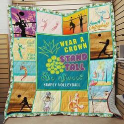 Wear A Crown Stand Tall Be Sweet Simply Volleyball Quilt Blanket Great Customized Blanket Gifts For Birthday Christmas Thanksgiving
