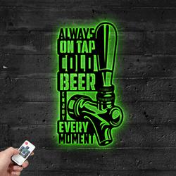 always on tap cold beer enjoy every moment metal sign with led light home bar decor 396 5