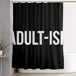 adult ish funny quote shower curtain 0