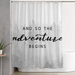 and so the adventure begins shower curtain 0