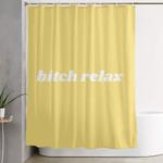 bitch relax shower curtain 0