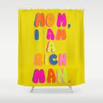 mom i am a rich man shower curtain 0