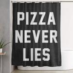 pizza never lies shower curtain 0