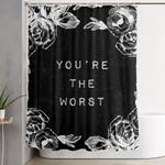 youre the worst shower curtain 0
