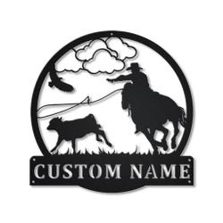 Calf Roping Sport Metal Wall Art Personalized Metal Name Signs Home Decor Sport Lovers Gifts