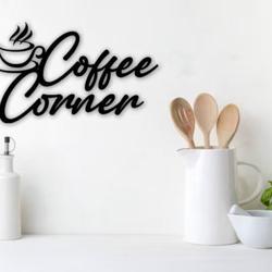 coffee corner metal wall art decoration for kitchen christmas birthday gift for coffee lover coffee bar home decor housewarming gift 1