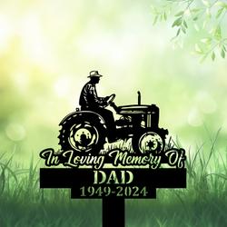 com personalized memorial garden stakes in loving memory of farmer dad on tractor grave marker farmer loss gift remembrance stake 1