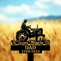 com personalized memorial garden stakes in loving memory of farmer dad on tractor grave marker farmer loss gift remembrance stake 4