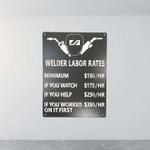 funny welder labor rates custom metal sign 0