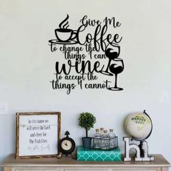 give me coffee to change the things i can wine to accept the things i cannot metal wall decor coffee bar sign coffee decoration for kitchen 1