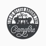 life is better around the campfire couple camping funny camping quote custom metal sign 0