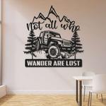 not all who wander are lost jeep metal sign jeep driver gifts man cave decor birthday gifts for dad grandpa husband 0